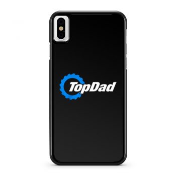 Top Dad Top Gear The Grand Tour The Stig Fathers Day iPhone X Case iPhone XS Case iPhone XR Case iPhone XS Max Case