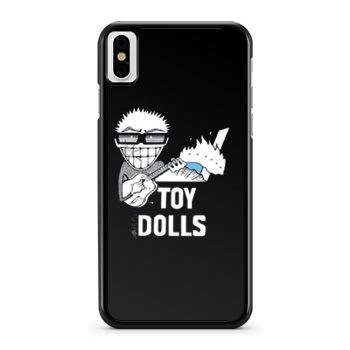 Toy Dolls Punk Rock Band iPhone X Case iPhone XS Case iPhone XR Case iPhone XS Max Case