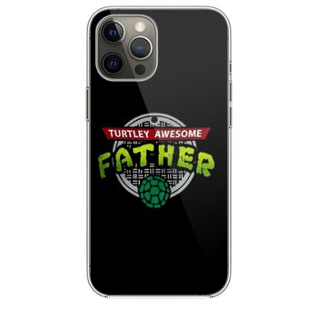 Turtley Awesome Father Awesome Fathers Day iPhone 12 Case iPhone 12 Pro Case iPhone 12 Mini iPhone 12 Pro Max Case