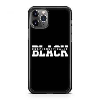Unapologetically Black Juneteenth 1865 Black Lives Matter iPhone 11 Case iPhone 11 Pro Case iPhone 11 Pro Max Case
