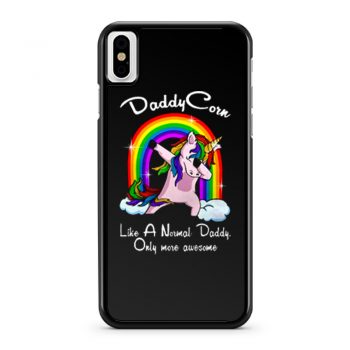 Unicorn Daddy And Rainbow iPhone X Case iPhone XS Case iPhone XR Case iPhone XS Max Case
