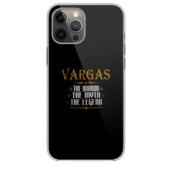 VARGAS The Woman The Myth The Legend Thing Shirts Ladies iPhone 12 Case iPhone 12 Pro Case iPhone 12 Mini iPhone 12 Pro Max Case