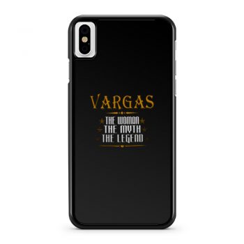VARGAS The Woman The Myth The Legend Thing Shirts Ladies iPhone X Case iPhone XS Case iPhone XR Case iPhone XS Max Case