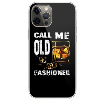 Vintage Call Me Old Fashioned Whiskey iPhone 12 Case iPhone 12 Pro Case iPhone 12 Mini iPhone 12 Pro Max Case