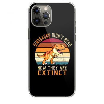 Vintage Dinosaurs Didnt Read Now They Are Extinct iPhone 12 Case iPhone 12 Pro Case iPhone 12 Mini iPhone 12 Pro Max Case