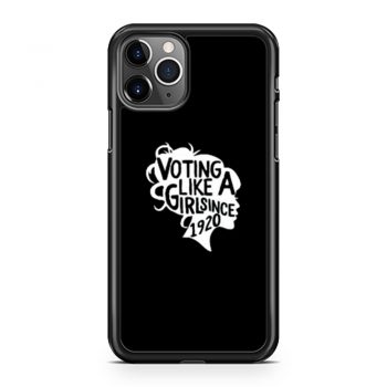Voting like a Girl since 1920 19th Amendment Anniversary 100th Women Election Vote Feminism Equality iPhone 11 Case iPhone 11 Pro Case iPhone 11 Pro Max Case