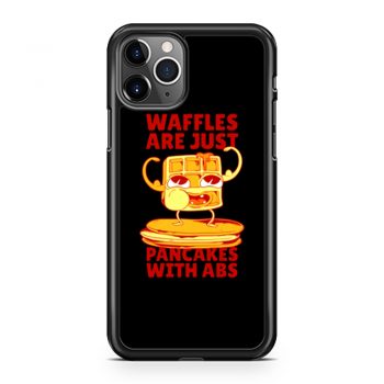 Waffles Pancakes Funny Quotes iPhone 11 Case iPhone 11 Pro Case iPhone 11 Pro Max Case