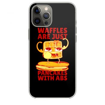 Waffles Pancakes Funny Quotes iPhone 12 Case iPhone 12 Pro Case iPhone 12 Mini iPhone 12 Pro Max Case