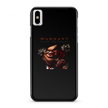 Warrant Dirty Rotten iPhone X Case iPhone XS Case iPhone XR Case iPhone XS Max Case
