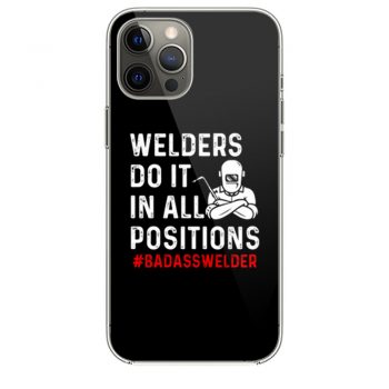 Welder Do It All Positions iPhone 12 Case iPhone 12 Pro Case iPhone 12 Mini iPhone 12 Pro Max Case