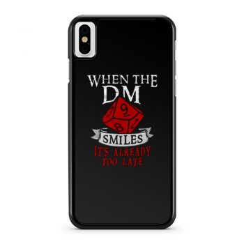 When The Dungeon Master Smiles iPhone X Case iPhone XS Case iPhone XR Case iPhone XS Max Case