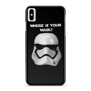 Where Is Your Mask Trooper iPhone X Case iPhone XS Case iPhone XR Case iPhone XS Max Case