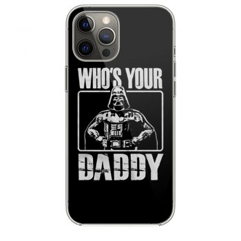 Whos Your Daddy iPhone 12 Case iPhone 12 Pro Case iPhone 12 Mini iPhone 12 Pro Max Case