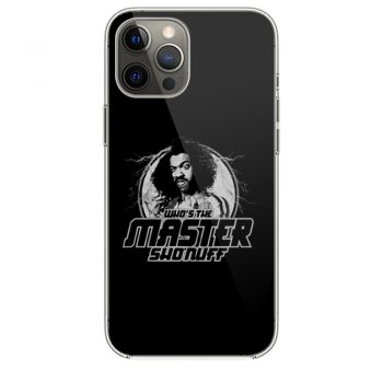 Whos the Master Sho Nuff iPhone 12 Case iPhone 12 Pro Case iPhone 12 Mini iPhone 12 Pro Max Case