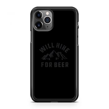 Will Hike For Beer iPhone 11 Case iPhone 11 Pro Case iPhone 11 Pro Max Case