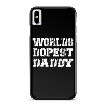 Worlds Dopest Daddy iPhone X Case iPhone XS Case iPhone XR Case iPhone XS Max Case