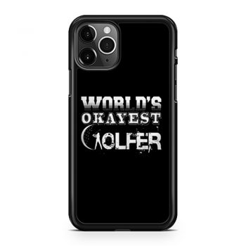 Worlds Okayest Golfer iPhone 11 Case iPhone 11 Pro Case iPhone 11 Pro Max Case