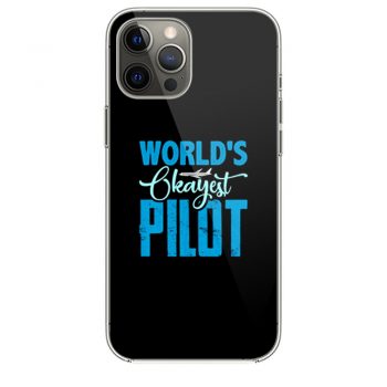 Worlds Okayest Pilot iPhone 12 Case iPhone 12 Pro Case iPhone 12 Mini iPhone 12 Pro Max Case