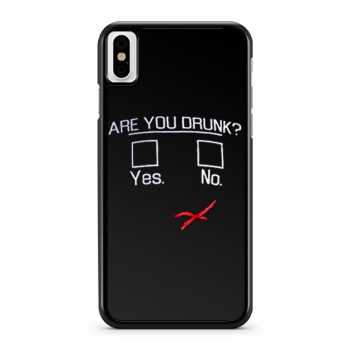 You Drunk Funny Question Beer Drinking iPhone X Case iPhone XS Case iPhone XR Case iPhone XS Max Case