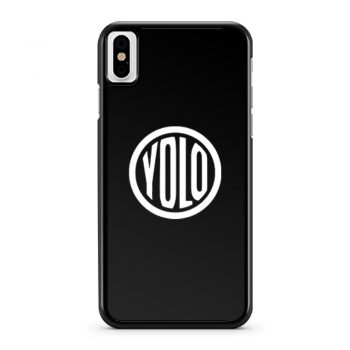 You Only Live Once iPhone X Case iPhone XS Case iPhone XR Case iPhone XS Max Case