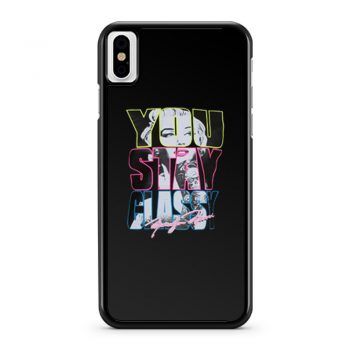 You Stay Classy Marilyn Monroe iPhone X Case iPhone XS Case iPhone XR Case iPhone XS Max Case