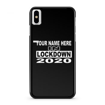 personalised with your name 2020 Self Isolation iPhone X Case iPhone XS Case iPhone XR Case iPhone XS Max Case