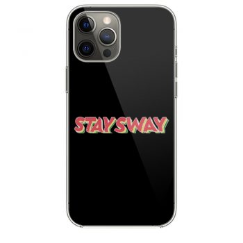 stay sway iPhone 12 Case iPhone 12 Pro Case iPhone 12 Mini iPhone 12 Pro Max Case