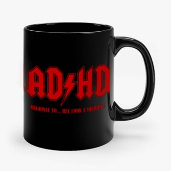 ADHD Highway to Hey Mug