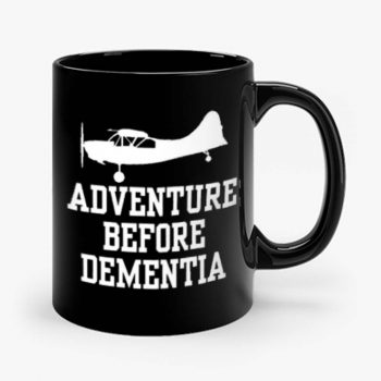 Adventure Before Dementia Mug
