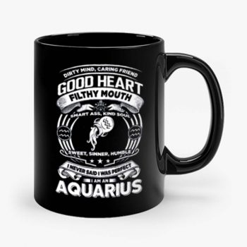 Aquarius Good Heart Filthy Mount Mug