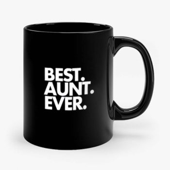 Best Aunt Ever Quote Mug