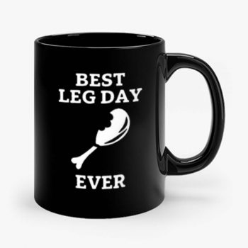 Best Leg Day Ever Mug