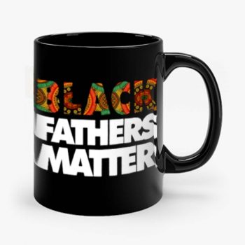 Black Fathers Matter Mug
