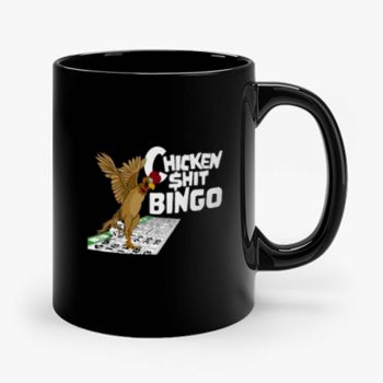 Chicken Shit Bingo Mug