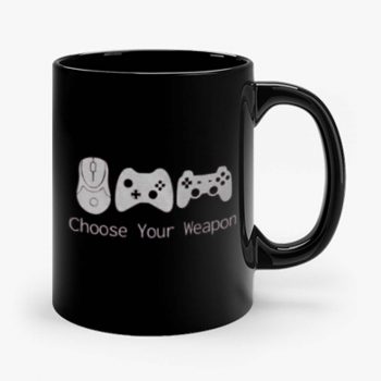 Choose Your Weapont Gaming Mug