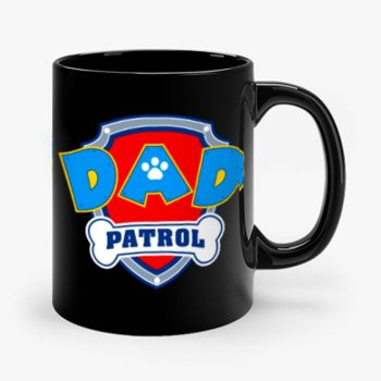 DAD Patrol Parody Paw Patrol Family Mug