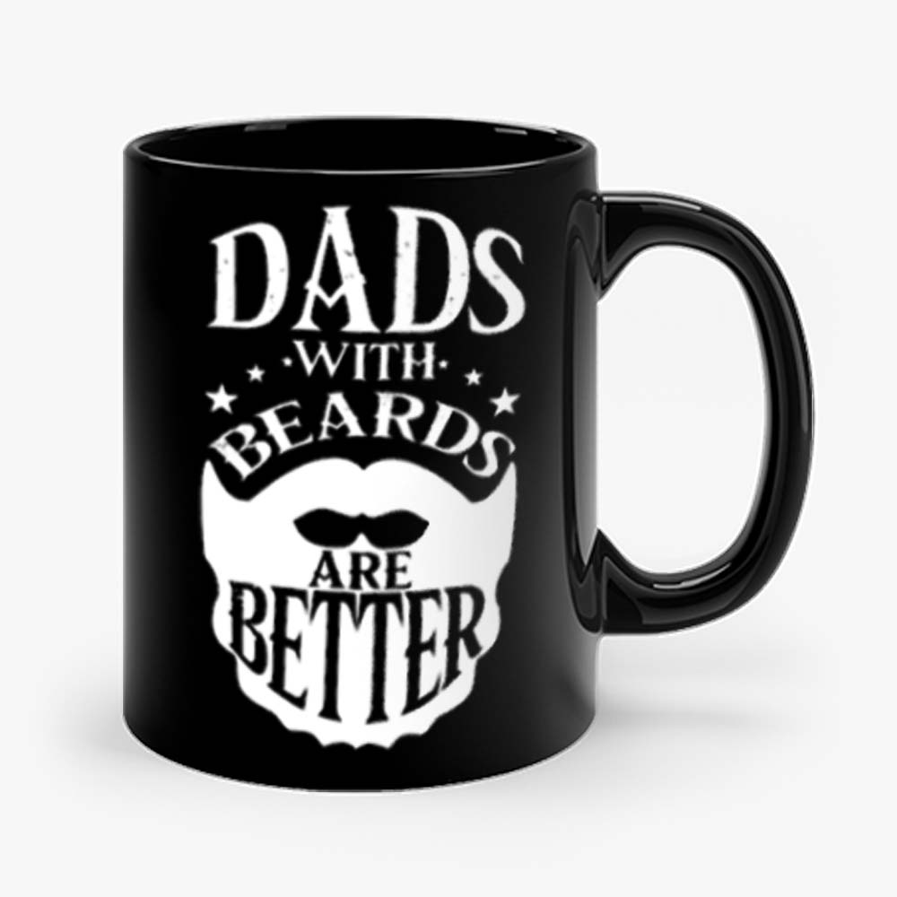 Dads with Beards are Better Fathers Day Mug