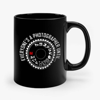 Everyones A Photographer 1 Mug