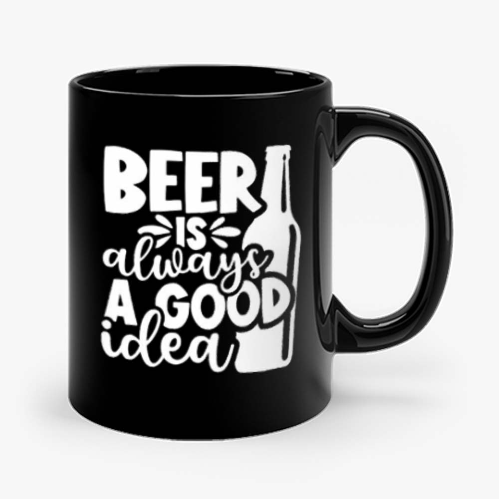 Fathers Day Gift Birthday Gift For Dad Beer Is Always A Good Idea Dad Birthday Ringer Mug