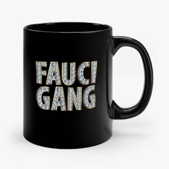 Fauci Gang Mug