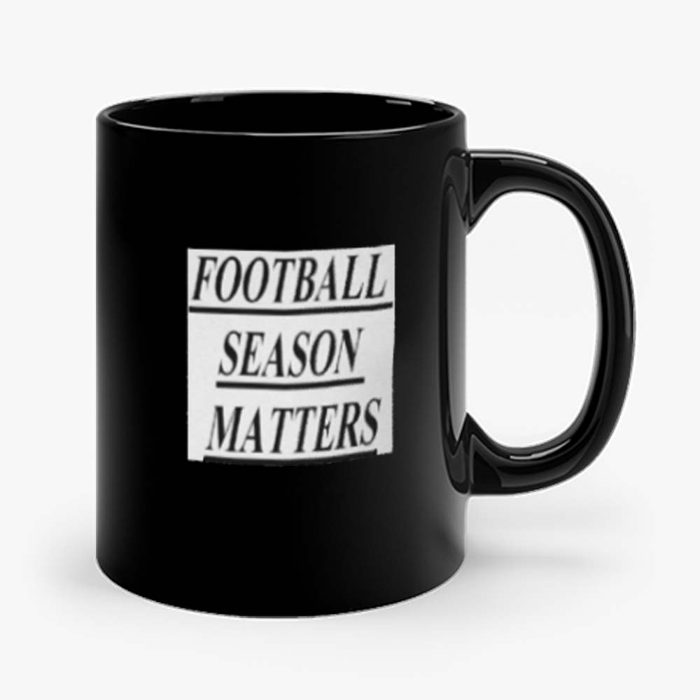 Football Season Matters Mug