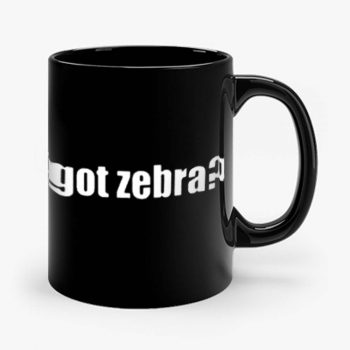 Got Zebra Funny Animal Pets Zebra Mug