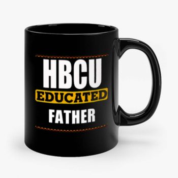 Hbcu Educated Father Black Mug