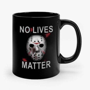 Horror No lives Matter Halloween Mug