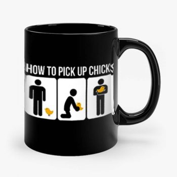 How to Pick Up Chicks Funny Sarcastic Joke Mug