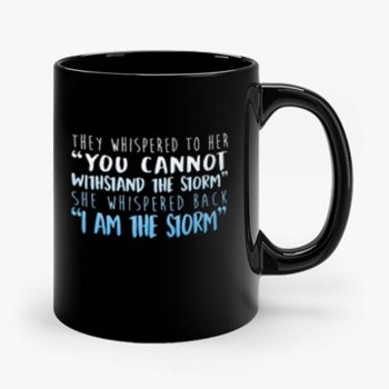 I Am The Storm Mug