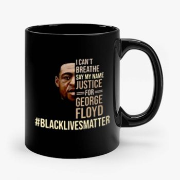 I Cant Breathe Justice For George Floyd Mug