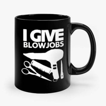 I Give Blowjobs Mug