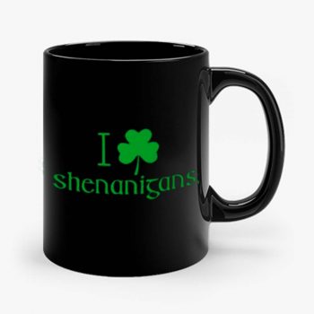 I Love Shenanigans Shamrock Clover Irish Mug