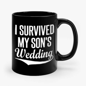 I Survived My Sons Wedding Mug
